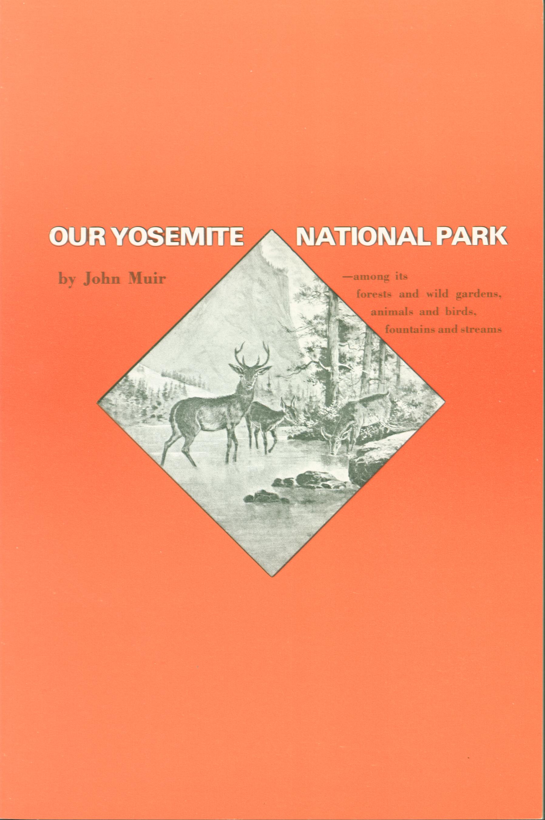 Our Yosemite National Park--among its forests, animals, fountains. vist0061 front cover mini